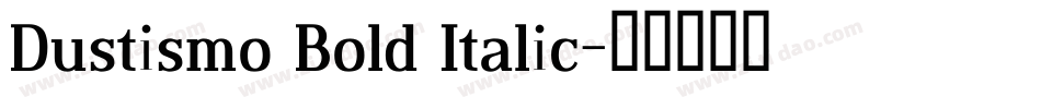 Dustismo Bold Italic字体转换 Dustismo Bold Italic字体转换